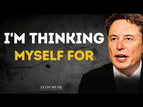 A Message from Elon Musk: I’m Thinking of You