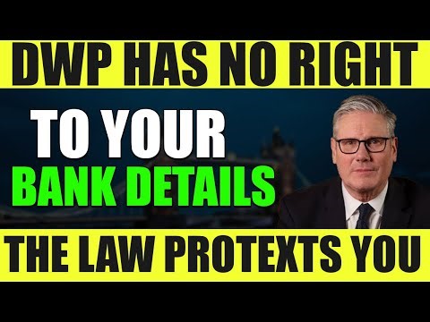 🚨Why the DWP Can’t Force You to Hand Over Bank Statements — Even Under the F.E.A.R. Act