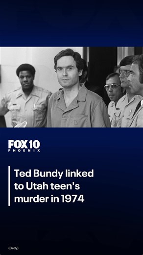 DNA testing links Ted Bundy to 1974 Utah teen's murder | FOX 10 Phoenix