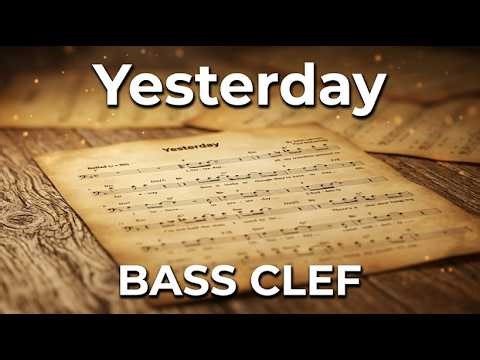 Yesterday | The Beatles | Bass Clef + Chords