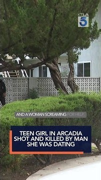 Teen girl in Arcadia shot and killed by man she was dating