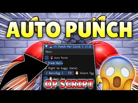 *NEW* +1 Punch Per Click Script ( AUTO REBIRTH, AUTO PUNCH, BREAK WALLS ) NO KEY!