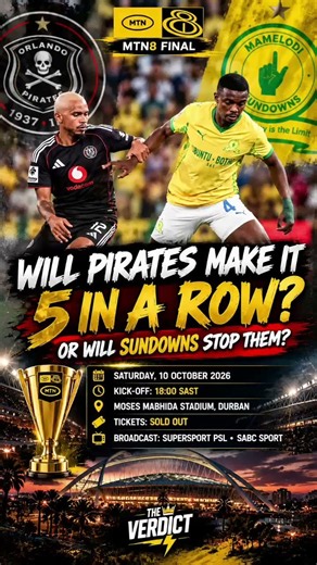 WILL PIRATES MAKE IT 5 IN A ROW?! 😱🏆 | Orlando Pirates vs Sundowns | MTN8 FINAL