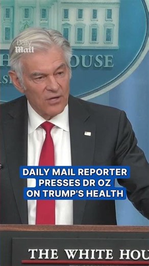 Daily Mail reporter presses Dr. Oz on Trump's health