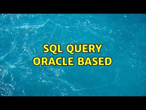 SQL query Oracle based (3 Solutions!!)