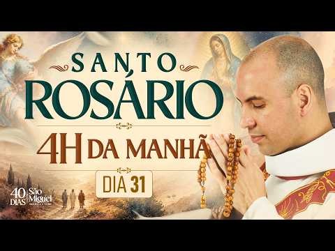 Santo Rosário | 40 Dias com São Miguel Arcanjo 2026 | 03:40 | 19/09 | 31° Dia | Live Ao vivo