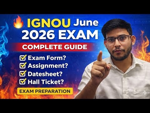 IGNOU June 2026 Exam 🔥 Complete Guide | Form, Assignment, Datesheet, Hall Ticket & Strategy