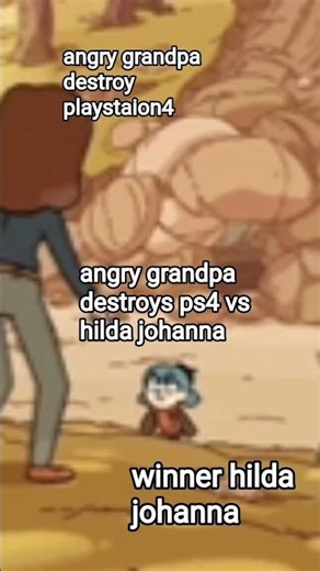 angry grandpa destroys ps4 vs hilda johanna #angrygrandpa #destroy #ps4#hildajohanna #vs #edit#hilda