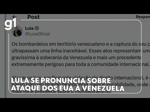 Lula se pronuncia sobre ataque dos EUA à Venezuela #g1