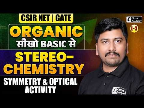 CSIR NET & GATE | Stereochemistry | Optical Activity - Organic Chemistry From Basic