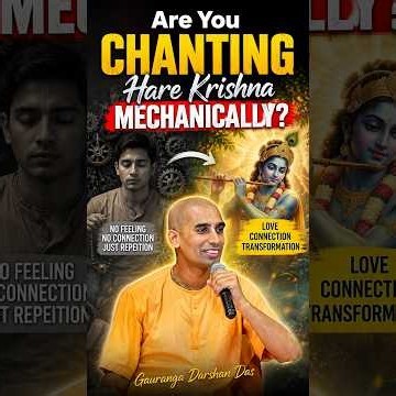 Are You Chanting Hare Krishna Mechanically? | Gauranga Darshan Das Prabhuji