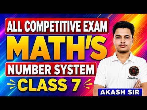 Class 7 Maths Number System | Number System Full Chapter 2026 | All Competitive Exams | Akash Sir