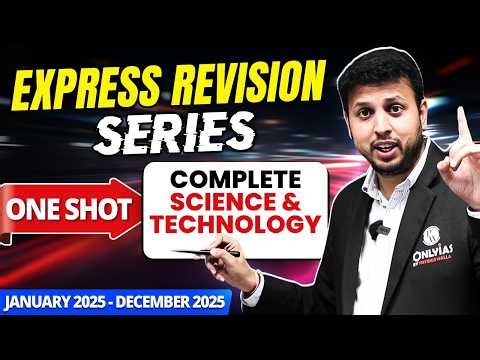 UPSC Prelims 2026 : Complete 1 Year Science & tech Current Affairs Revision | UPSC | IAS