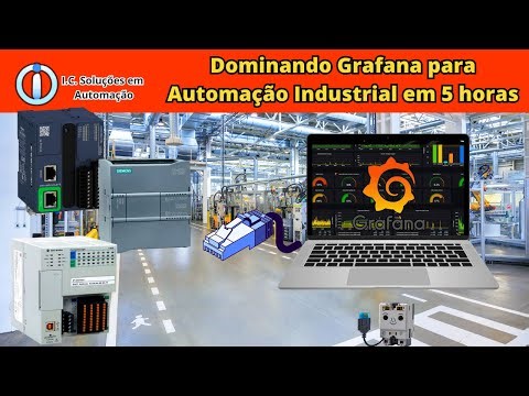 Dominando Grafana para Automação Industrial em 5 horas