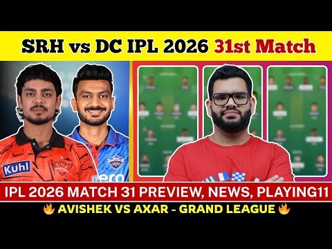 SRH vs DC Dream11 Prediction| SRH vs DC Today Match Prediction| IPL 2026 Match 31