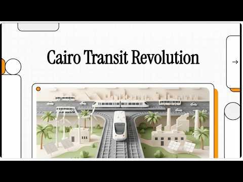Egypt is modernizing its transportation infrastructure - Cairo Transit Revolution