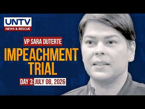 LIVE: Impeachment Trial of Vice President Sara Duterte | DAY 3 – July 8, 2026
