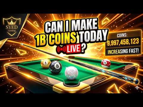 🔥 Can I Make 1 BILLION Coins Today LIVE? | 8 Ball Pool Insane Grind 🎱💰