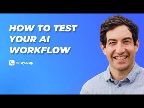 How to Test Your AI Workflow in Relay.app