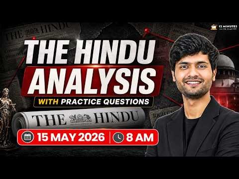 CLAT 2027: The Hindu Newspaper Analysis | 15 May 2026 | Daily GK & Current Affairs for CLAT