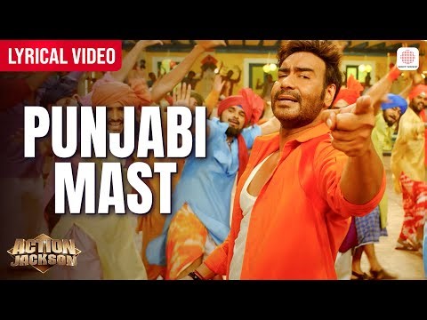 Punjabi Mast - Lyrical Video | Ajay Devgn, Sonakshi Sinha | Ankit Tiwari, Himesh R | Action Jackson