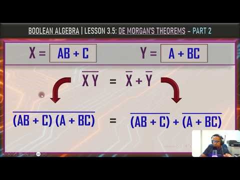 Digital Systems | Lesson 3.5: Boolean Algebra - De Morgan's Theorems Part 2 With Complex Expressions