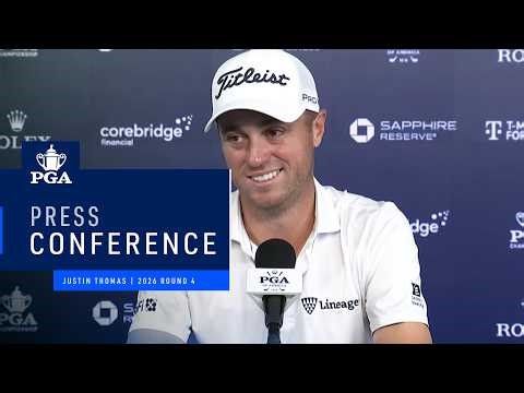 Justin Thomas's Press Conference | 2026 PGA Championship Round 4