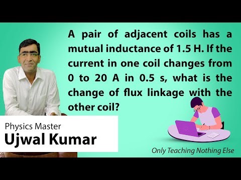 A pair of adjacent coils has a mutual inductance of 1.5 H. If the current in one coil changes from 0