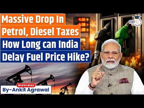 Petrol, diesel excise duty cut by Rs 10 amid Iran war | Ankit Agrawal Study IQ