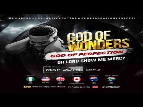 GOD OF WONDERS; GOD OF PERFECTION [DAY 3] - OH LORD SHOW ME MERCY || NSPPD || 20TH MAY 2026
