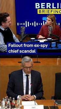 Fallout from ex-spy chief scandal | DW News