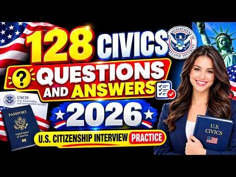 128 Civics Questions for US Citizenship Interview 2026 - Easy Answers for Beginners