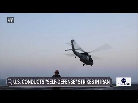 U.S. conducts 'self-defense' strikes in Iran