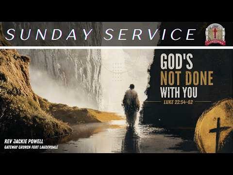 God's Not Done With You | Sunday Morning Service | Join Us Live