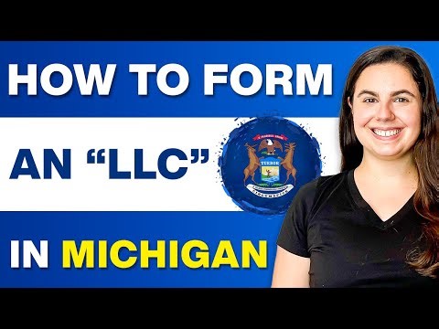 How to Start an LLC in Michigan | Exact Steps to Register It Correctly!