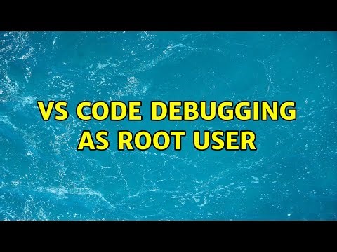 VS Code debugging as root user (3 Solutions!!)