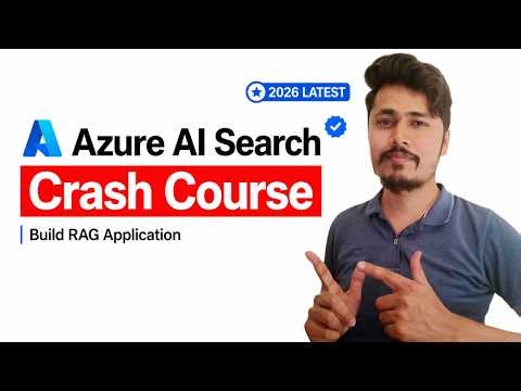 Azure AI Search Crash Course (2026) | Build End-to-End RAG App with LLM + Python
