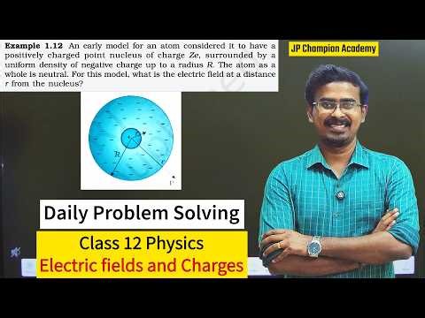 🔴 #10 CH 1 Electric fields and charges example Physics Problems Class 12 Must Solve| CBSE| NEET/JEE