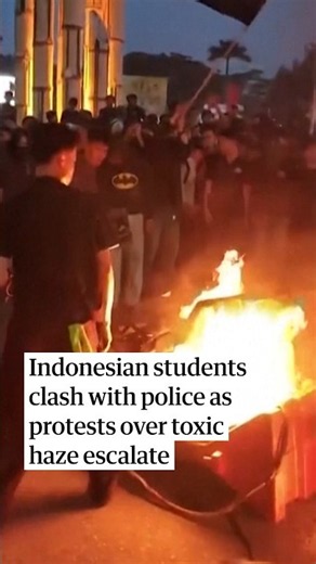 Indonesian students clash with police as protests over toxic haze escalate