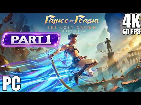 Prince of Persia The Lost Crown Part 1 - Full Gameplay Walkthrough [4K 60FPS]