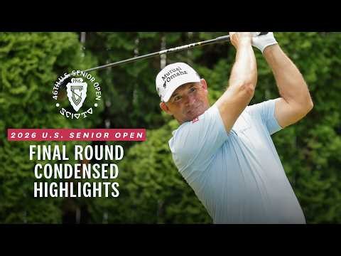 2026 U.S. Senior Open Highlights: Final Round, Condensed