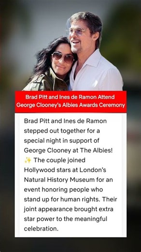 Brad Pitt and Ines de Ramon Attend George Clooney’s Albies Awards Ceremony