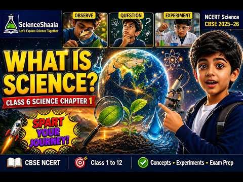 Why Is Science Everywhere? 🤯 | Class 6 Science Chapter 1 (NCERT CBSE) Explained