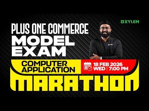 Plus One Commerce Model Exam - Computer Application | MARATHON | Xylem Plus One Commerce