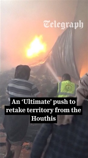 Operation Dawn of Yemen: The ‘ultimate’ push to retake territory from the Houthis