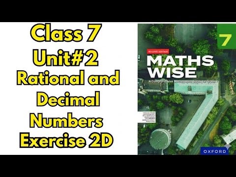 Class 7 Maths Unit 2 Exercise 2d | Rational and Decimal Numbers | Full Solution | Maths Wise