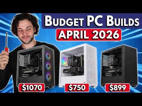 3 Best BUDGET PC Builds 2026 💰 $750, $899, & $1000+ PCs!