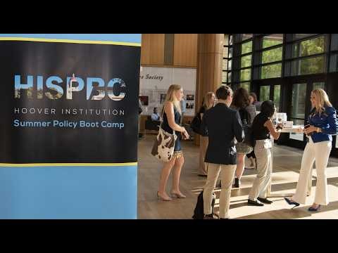 Hoover Institution Summer Policy Boot Camp at 10: Preparing Leaders for Today