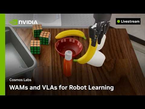 WAMs and VLAs for Robot Learning | Cosmos Labs