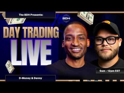 DMONEY/DENNY DOLLAS SHOW! DayTrading LIVE!